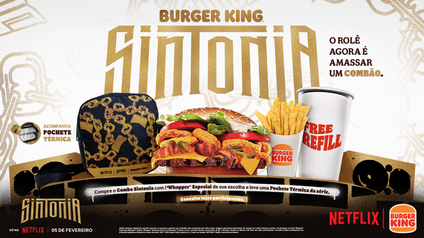 Burger King® se une à Netflix para celebrar a última temporada de Sintonia com ativação no Festival Sintonia – O Último Baile