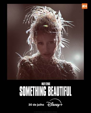 O ÁLBUM VISUAL MILEY CYRUS: SOMETHING BEAUTIFUL ESTARÁ DISPONÍVEL NO DISNEY+ EM 30 DE JULHO
