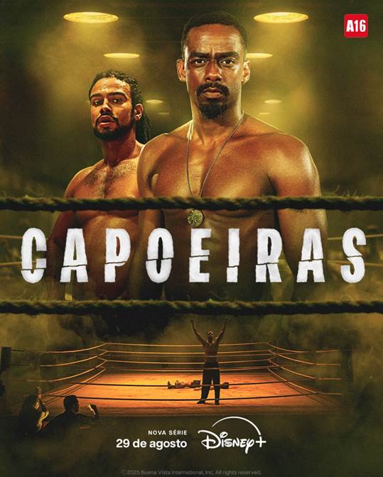 COM RAPHAEL LOGAM E SÉRGIO MALHEIROS, DISNEY+ ANUNCIA A ESTREIA DE CAPOEIRAS, NOVA SÉRIE SOBRE LUTA, ANCESTRALIDADE E RESISTÊNCIA